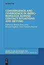 : Convergence and divergence in Ibero-Romance across contact situations and beyond, Buch