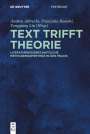 : Text trifft Theorie, Buch
