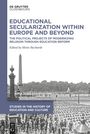 : Educational Secularization within Europe and Beyond, Buch