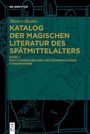 "Marco Heiles: KATALOG DER MAGISCHEN LITERATUR DES SPÄTMITTELALTERS, BAND 1: DIE LATEINISCHEN UND DEUTSCHSPRACHIGEN CHIROMANTIEN." Zeichnung einer Hand im Hintergrund.
