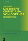 Anja Stehfest: Christiana von Goethes Briefe, Buch