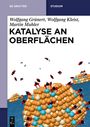 Wolfgang Grünert: Katalyse an Oberflächen, Buch