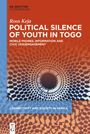Roos Keja: Political Silence of Youth in Togo, Buch