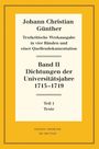 : Dichtungen der Universitätsjahre 1715-1719, Buch,Buch