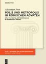 Alexander Free: Polis und Metropolis im römischen Ägypten, Buch