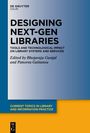 : Designing Next-Gen Libraries, Buch