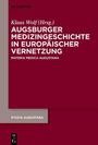 : Augsburger Medizingeschichte in europäischer Vernetzung, Buch