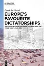 Patricia Hertel: Europe's Favourite Dictatorships, Buch