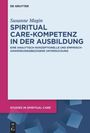 Susanne Magin: Spiritual Care-Kompetenz in der Ausbildung, Buch