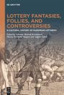 : Lottery fantasies, follies, and controversies, Buch