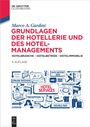 Marco A. Gardini: Grundlagen der Hotellerie und des Hotelmanagements, Buch