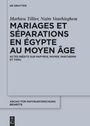 Mathieu Tillier: Mariages et séparations en Égypte au Moyen Âge, Buch