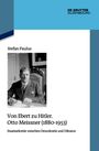 Stefan Paulus: Von Ebert zu Hitler. Otto Meissner (1880-1953), Buch
