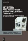 Danny B. Admasu: Blackness and Jewishness - Ethiopian Jewry's Durability, Buch