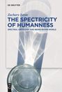 Zachary Isrow: The Spectricity of Humanness, Buch