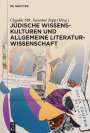 : Jüdische Wissenskulturen und Allgemeine Literaturwissenschaft, Buch