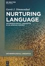 Gerrit J. Dimmendaal: Nurturing Language, Buch