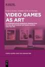 Frank G. Bosman: Video Games as Art, Buch