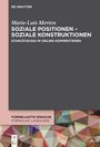 Marie-Luis Merten: Soziale Positionen - soziale Konstruktionen, Buch