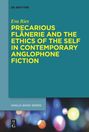 Eva Ries: Precarious Flânerie and the Ethics of the Self in Contemporary Anglophone Fiction, Buch