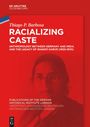 Thiago P. Barbosa: Racializing Caste, Buch