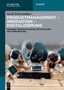 Gerd Schwandner: Produktmanagement - Innovation - Digitalisierung, Buch