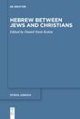 : Hebrew between Jews and Christians, Buch