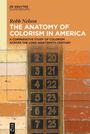 Robb Nelson: The Anatomy of Colorism in America, Buch