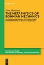 Vera Matarese: The Metaphysics of Bohmian Mechanics, Buch