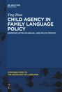 Ying Zhan: Child Agency in Family Language Policy, Buch