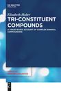 Elisabeth Huber: Tri-Constituent Compounds, Buch