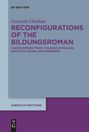 Gonçalo Cholant: Reconfigurations of the Bildungsroman, Buch