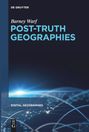 Barney Warf: Post-Truth Geographies, Buch