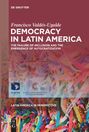 Francisco Valdés-Ugalde: Democracy in Latin America, Buch