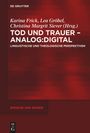 : Tod und Trauer - analog:digital, Buch