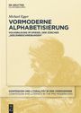 Michael Egger: Vormoderne Alphabetisierung, Buch