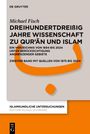 Michael Fisch: Dreihundertdreißig Jahre Wissenschaft zu Qur'¿n und Islam, Buch