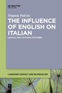 Virginia Pulcini: The Influence of English on Italian, Buch