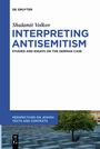 Shulamit Volkov: Interpreting Antisemitism, Buch