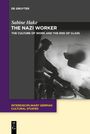 Sabine Hake: The Nazi Worker, Buch