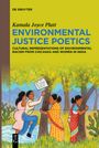 Kamala Joyce Platt: Environmental Justice Poetics, Buch