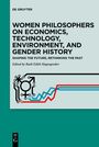 : Women Philosophers on Economics, Technology, Environment, and Gender History, Buch