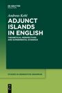 Andreas Kehl: Adjunct Islands in English, Buch