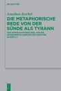 Text: "Die metaphorische Rede von der Sünde als Tyrann". Autor: Jonathan Reichel. Verlag: De Gruyter.