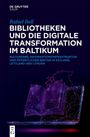 Text: "Bibliotheken und die digitale Transformation im Baltikum" von Rafael Ball. Illustration: Digitales Buch, vernetzt.