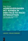 Titel: "Adressierungen mit Namen in der Face-to-Face-Interaktion". Grünes Muster, erschienen bei De Gruyter.