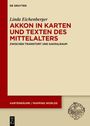 „Akko in Karten und Texten des Mittelalters“ von Linda Eichenberger. Beige Hintergrund, roter Streifen links.