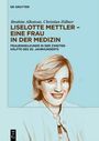 Ibrahim Alkatout: Liselotte Mettler - eine Frau in der Medizin, Buch