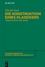 Vincent Graf: Die Konstruktion eines Klassikers, Buch