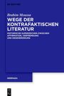 "DE GRUYTER. Brahim Moussa: Wege der kontrafaktischen Literatur. Historische Superzeichen zwischen... HERMAEA."